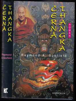 Černá Thangka - Raymond A Scofield (2003, Knižní klub) - ID: 298740