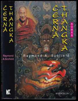 Černá Thangka - Raymond A Scofield (2003, Knižní klub) - ID: 370142