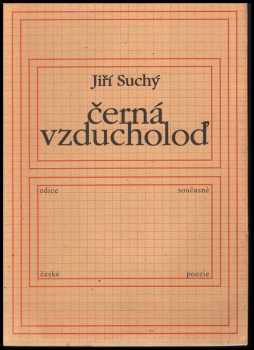 Jiří Suchý: Černá vzducholoď