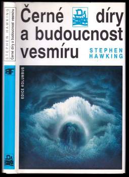 Černé díry a budoucnost vesmíru