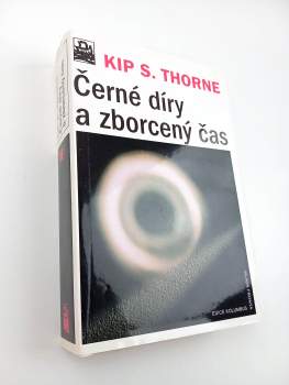 Kip S Thorne: Černé díry a zborcený čas