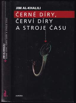 Jim Al-Khalili: Černé díry, červí díry a stroje času