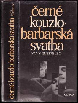 Černé kouzlo ; Barbarská svatba