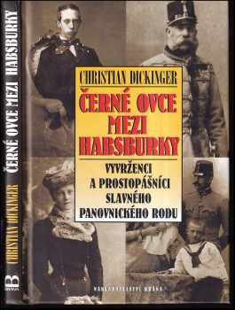 Černé ovce mezi Habsburky