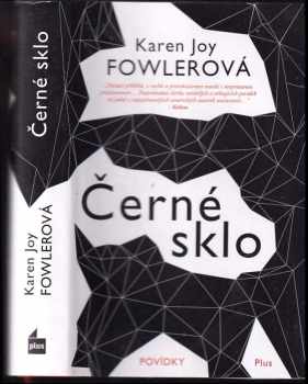 Karen Joy Fowler: Černé sklo