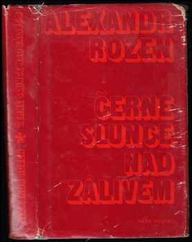 Aleksandr Germanovič Rozen: Černé slunce nad zálivem