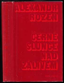 Černé slunce nad zálivem - Aleksandr Germanovič Rozen (1977, Naše vojsko) - ID: 501641