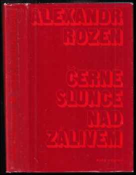 Aleksandr Germanovič Rozen: Černé slunce nad zálivem