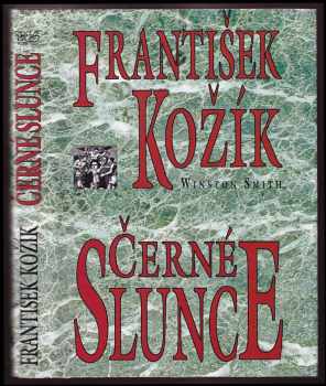 František Kožík: Černé slunce
