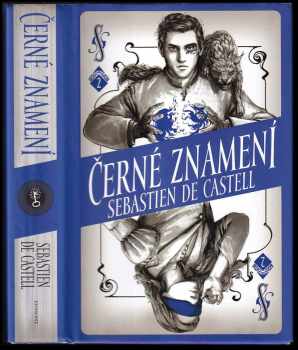 Sebastien De Castell: Černé znamení