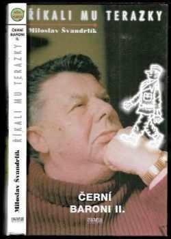 Miloslav Švandrlík: Černí baroni