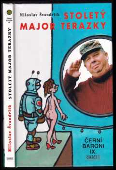 Černí baroni : IX - Stoletý major Terazky - Miloslav Švandrlík (2000, Camis) - ID: 567766