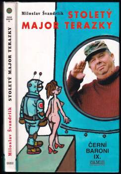 Černí baroni : Stoletý major Terazky - IX