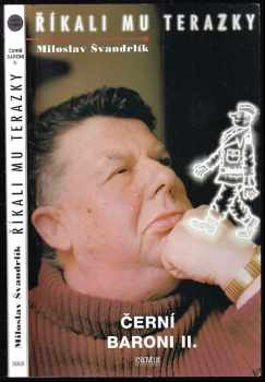 Miloslav Švandrlík: Černí baroni
