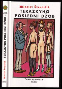 Miloslav Švandrlík: Černí baroni