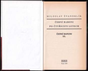 Miloslav Švandrlík: Černí baroni po čtyřiceti letech