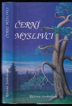 Černí myslivci