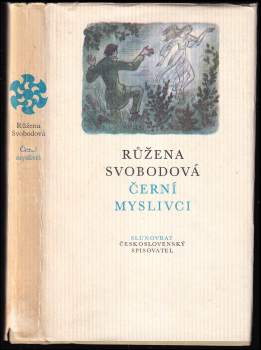 Růžena Svobodová: Černí myslivci