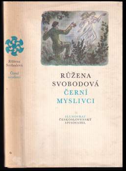 Růžena Svobodová: Černí myslivci