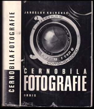 Jaroslav Kulhánek: Černobílá fotografie