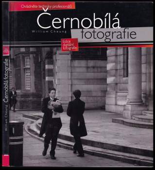 William Cheung: Černobílá fotografie