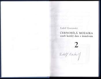 Rudolf Koutenský: Černobílá mozaika, aneb, Každý den s úsměvem