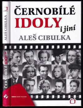 Černobílé idoly i jiní : [1.] - Aleš Cibulka (2011, Česká televize) - ID: 1501449