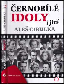 Černobílé idoly i jiní : [1.] - Aleš Cibulka (2011, Česká televize) - ID: 837120
