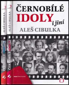 Aleš Cibulka: Černobílé idoly i jiní 1 + 2