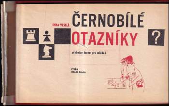 Inna Veselá: Černobílé otazníky