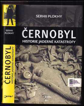 Černobyl : historie jaderné katastrofy - Serhii Plokhy (2019, Jota) - ID: 759288