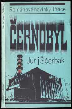 Černobyl - Jurij Ščerbak (1990, Práce) - ID: 710153