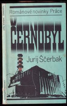 Jurij Ščerbak: Černobyl