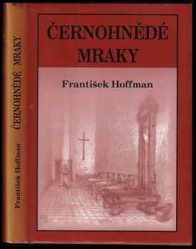 František Hoffman: Černohnědé mraky