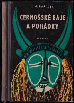 L. M Pařízek: Černošské báje a pohádky