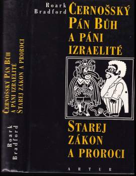 Roark Bradford: Černošský Pán Bůh a páni Izraelité ; Starej zákon a proroci