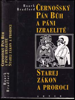 Černošský Pán Bůh a páni Izraelité ; Starej zákon a proroci