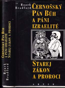 Roark Bradford: Černošský Pán Bůh a páni Izraelité ; Starej zákon a proroci