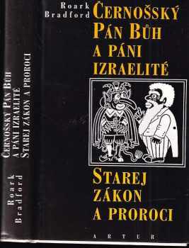 Roark Bradford: Černošský Pán Bůh a páni Izraelité ; Starej zákon a proroci