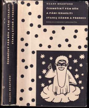 Černošský Pán Bůh a páni Izraeliti ; Starej zákon a proroci
