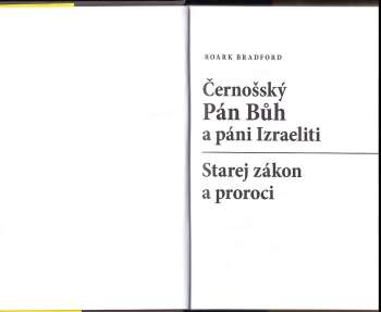 Roark Bradford: Černošský Pán Bůh a páni Izraeliti ; Starej zákon a proroci