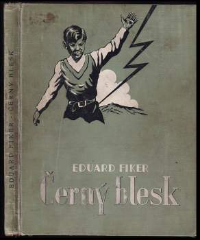 Eduard Fiker: Černý blesk