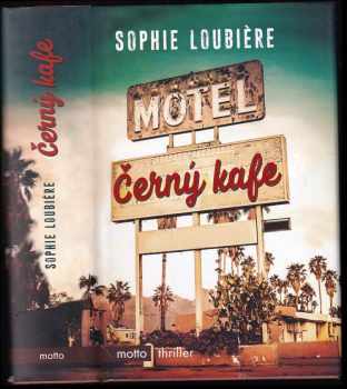 Sophie Loubière: Černý kafe
