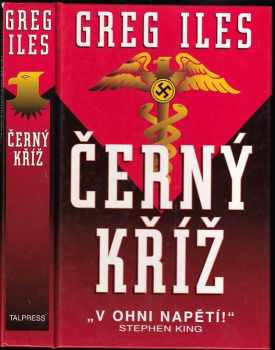 Greg Iles: Černý kříž