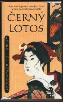 Laura Joh Rowland: Černý lotos