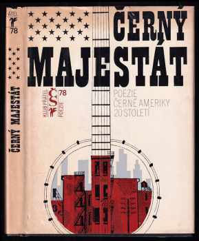 Černý majestát : poezie černé Ameriky 20. století (1978, Československý spisovatel) - ID: 57251