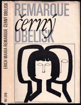 Černý obelisk : historie opožděného mládí - Erich Maria Remarque (1968, Naše vojsko) - ID: 688263
