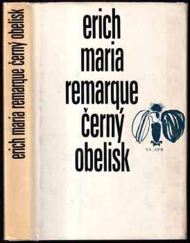 Černý obelisk : historie opožděného mládí - Erich Maria Remarque (1972, Naše vojsko) - ID: 722594