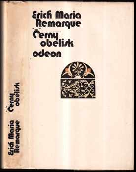 Černý obelisk - Erich Maria Remarque (1980, Odeon) - ID: 733972