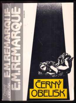 Černý obelisk - Erich Maria Remarque (1986, Odeon) - ID: 774673